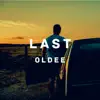 Oldee - Last - Single