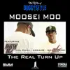 Moosei Moo - The Real Turn Up (feat. Diirty OGz & Kokane) - Single